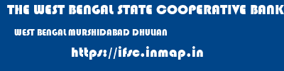 THE WEST BENGAL STATE COOPERATIVE BANK  WEST BENGAL MURSHIDABAD DHULIAN   ifsc code